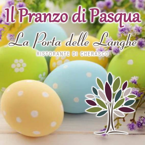 Pranzo di Pasqua a La Porta delle Langhe